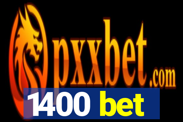 1400 bet